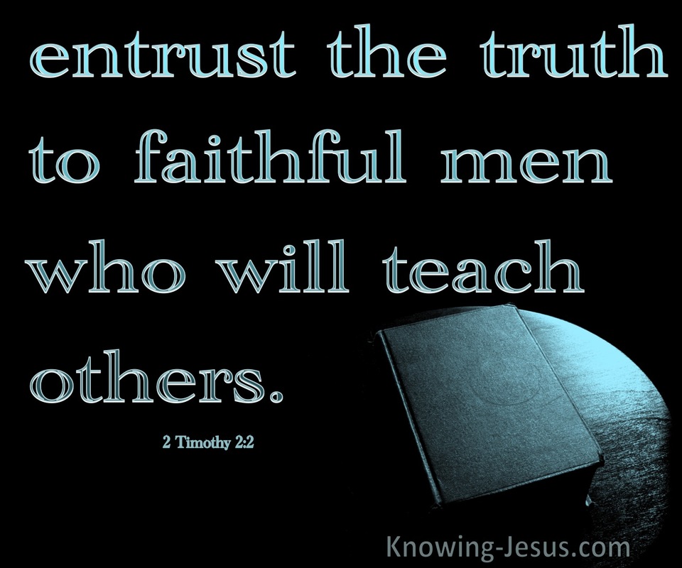 2 Timothy 2:2 Entrust The Truth To Faithful Men (aqua)